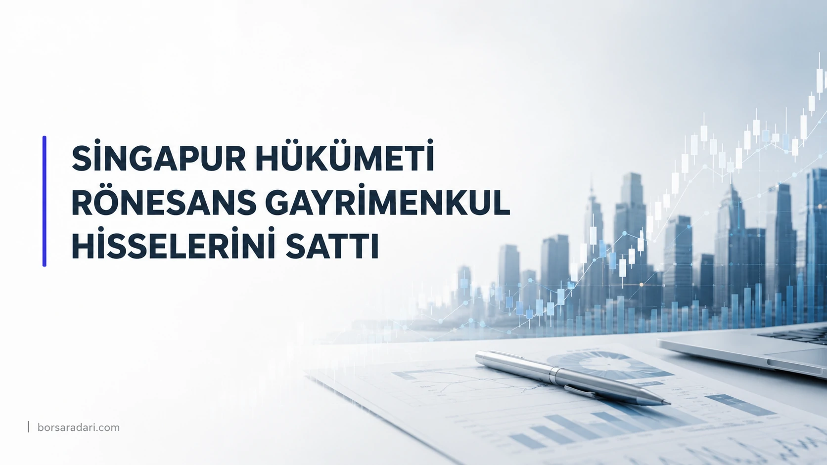 Singapur Hükümeti Rönesans GYO Paylarını Sattı: %13,85 Payı Sıfırlandı